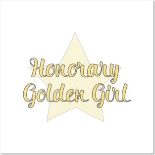 Honorary Golden Girl Posters and Art